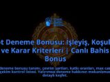 Slot-Deneme-Bonusu-Isleyis-Kosullar-ve-Karar-Kriterleri-Canli-Bahis-Bonus-overlay-1788200037.jpg