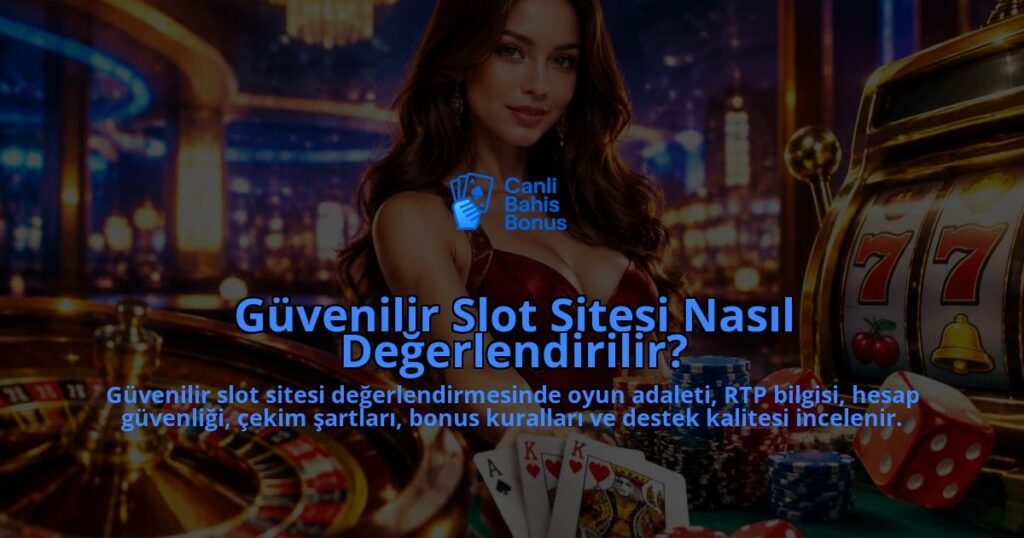 Guvenilir-Slot-Sitesi-Nasil-Degerlendirilir-overlay-1789773914.jpg