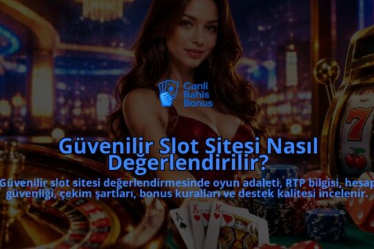 Guvenilir-Slot-Sitesi-Nasil-Degerlendirilir-overlay-1789773914.jpg